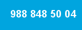 988 848 50 04 988 848 50 04